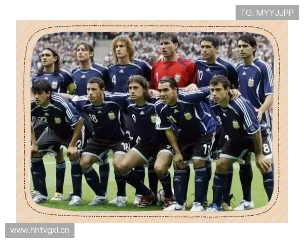 阿根廷十年世界杯阵容演变与荣耀传承全景解析深度剖析球队核心力量崛起